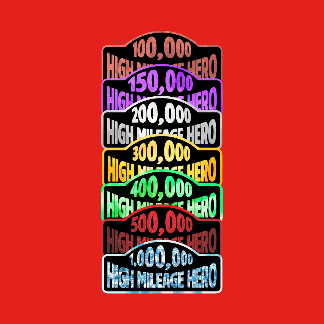 Sticker | High Mileage Hero