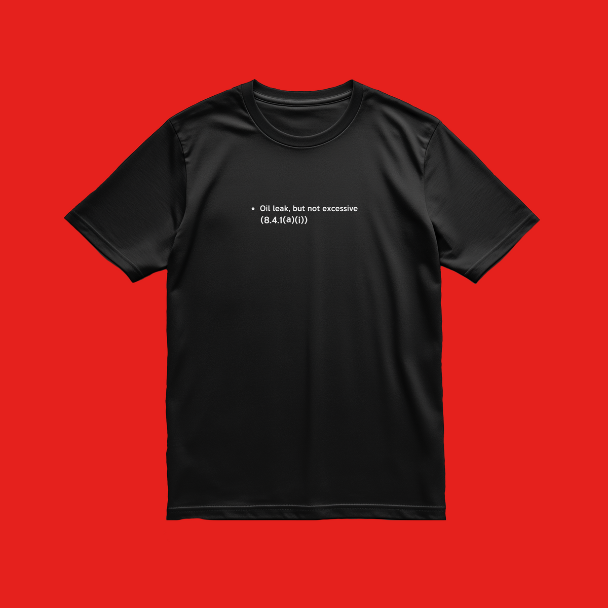 T-Shirt | Oil Leak