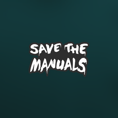 Sticker | Save The Manuals