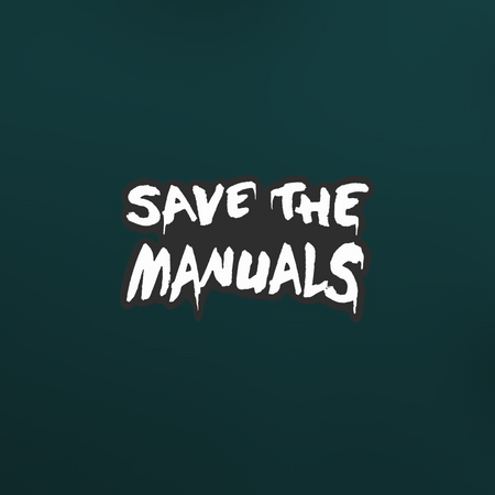 Sticker | Save The Manuals