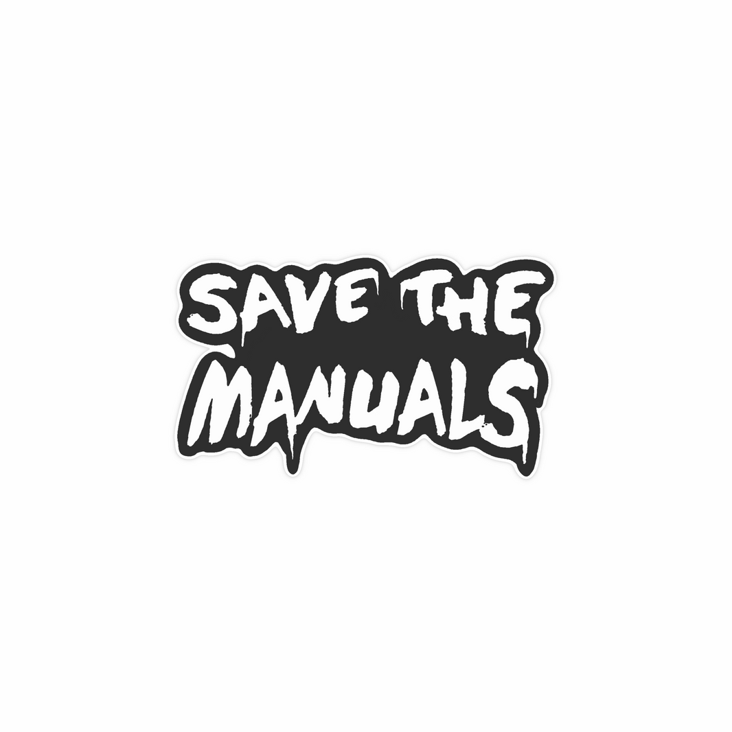 Sticker | Save The Manuals