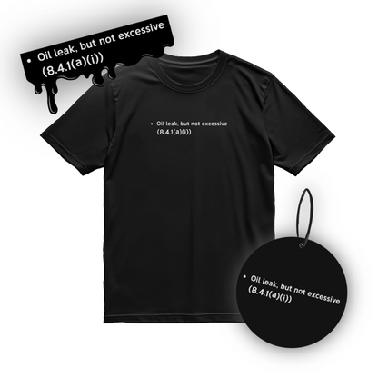 T-Shirt | Oil Leak (Bundle with Air Freshener and Sticker)